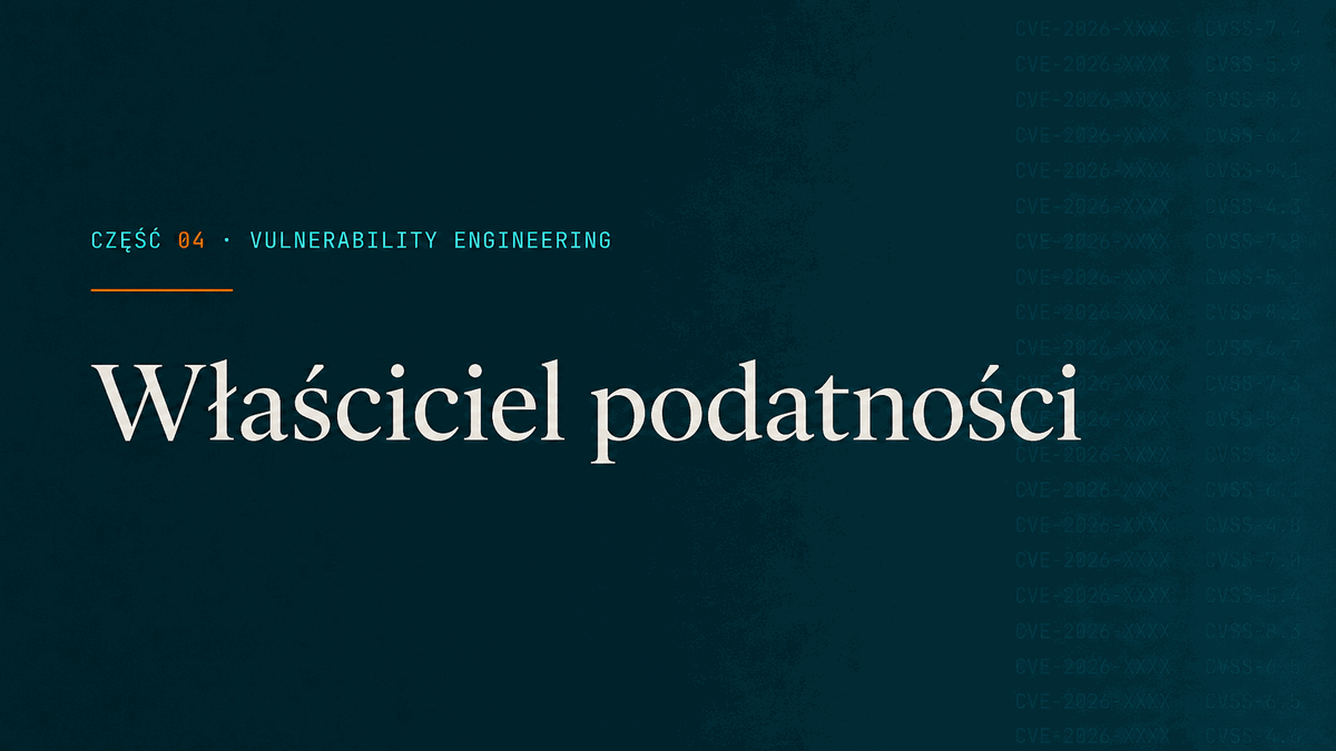 Część 04 — Właściciel podatności